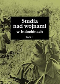 Studia nad wojnami w Indochinach Tom 2 -  - książka