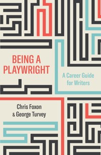 Being a Playwright - Chris Foxon - ebook
