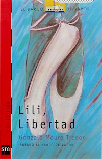 Lili, Libertad - Gonzalo Moure Trenor - ebook