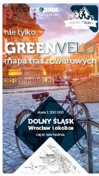 Dolny Śląsk. Wrocław i okolice. Część wschodnia. Nie tylko Green Velo. Mapa tras rowerowych -  - książka