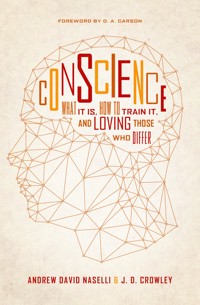 Conscience - Andrew David Naselli - ebook