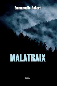 Malatraix - Emmanuelle Robert - ebook