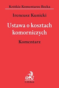 Ustawa o kosztach komorniczych Komentarz - Kunicki Ireneusz - książka