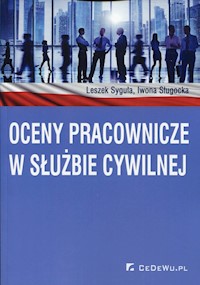 Oceny pracownicze w służbie cywilnej - Syguła Leszek, Sługocka Iwona - książka