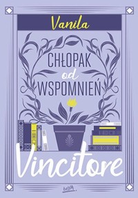 Vincitore. Chłopak od wspomnień - Vanila - ebook + książka