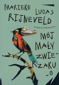 Mój mały zwierzaku - Rijneveld Marieke Lucas - książka