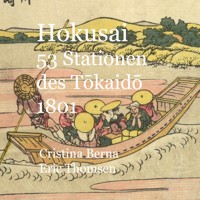Hokusai 53 Stationen des Tokaido 1801 - Cristina Berna - ebook
