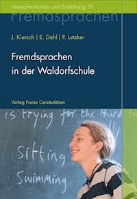 Fremdsprachen in der Waldorfschule - Johannes Kiersch - ebook