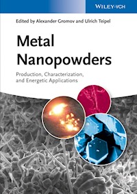 Metal Nanopowders -  - ebook