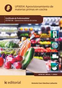 Aprovisionamiento de materias primas en cocina. HOTR0108 - Antonio Caro Sánchez-Lafuente - ebook