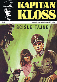 Kapitan Kloss. Ściśle tajne - Andrzej Zbych, Mieczysław Wiśniewski - ebook
