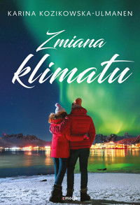 Zmiana klimatu - Karina Kozikowska-Ulmanen - ebook + książka