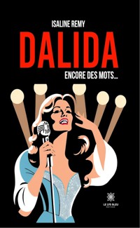 Dalida - Encore des mots… - Isaline Remy - ebook
