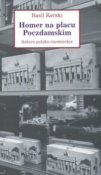Homer na placu Poczdamskim - Basil Kerski - książka