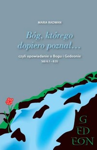 Bóg, którego dopiero poznał - Radwan Maria - książka
