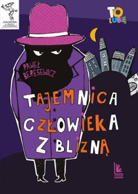 Tajemnica człowieka z blizną - Paweł Beręsewicz - ebook + książka