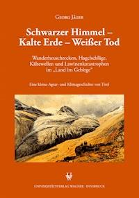 Schwarzer Himmel  - Kalte Erde - Weißer Tod - Georg Jäger - ebook