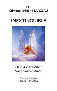Inextinguible - Edmond Frédéric Largeau - ebook