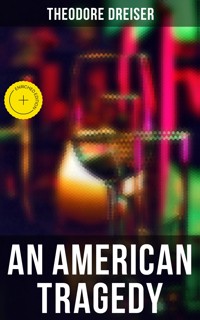 AN AMERICAN TRAGEDY - Theodore Dreiser - ebook