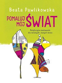 Pomaluj mój świat - Beata Pawlikowska - książka