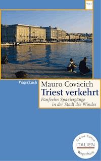 Triest verkehrt - Mauro Covacich - ebook