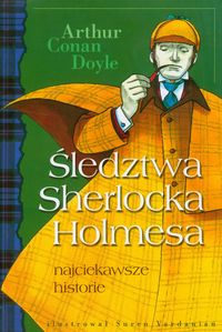 Śledztwa Sherlocka Holmesa - Doyle Arthur Conan - książka
