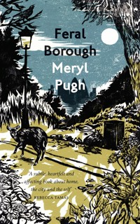 Feral Borough - Meryl Pugh - ebook