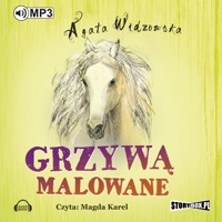 Grzywą malowane - Agata Widzowska - ebook + audiobook + książka