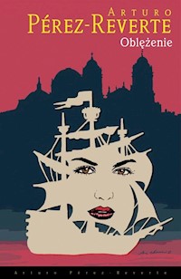 Oblężenie - Pérez-Reverte Arturo - książka