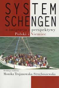 System Schengen a imigracja z perspektywy Polski i Niemiec -  - książka
