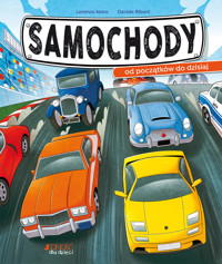 Samochody – od początków do dzisiaj - Lorenzo Moro - książka