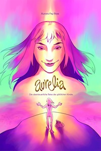 AURELIA - Aurora Fey Rose - ebook