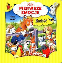 Moje pierwsze emocje Radość - Wolf Tony - książka