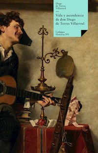 Vida y ascendencia de don Diego de Torres Villarroel - Diego Torres Villarroel - ebook