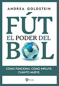 El poder del fútbol - Andrea Goldstein - ebook