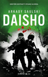 Daisho. Trylogia z Karolem Hotaro - Arkady Saulski - książka