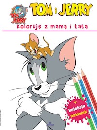 Tom i Jerry Koloruję z mamą i tatą -  - książka