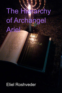 The Hierarchy Of Archangel Ariel - Eliel Roshveder - ebook