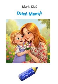 Dzień Mamy - Maria Kieś - ebook