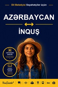 The Language Guide for Travelers - Azerbaijani to Ingush - YouGuide - ebook