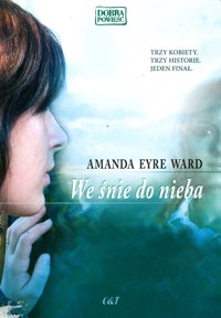 We śnie do nieba - Amanda Eyre Ward - ebook