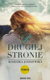 Po drugiej stronie. Tom II - Janiszewska Agnieszka - ebook