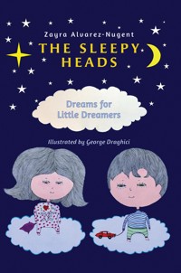The Sleepy Heads - Zayra Alvarez-Nugent - ebook