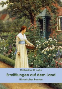 Ermittlungen auf dem Land - Catherine St.John - ebook