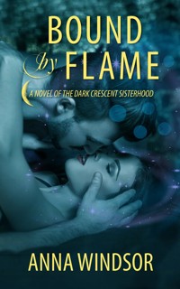 Bound by Flame - Anna Windsor - ebook