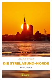Die Strelasund-Morde - Louise Stauf - ebook