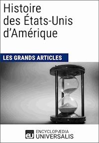 Histoire des États-Unis d'Amérique - Encyclopaedia Universalis - ebook