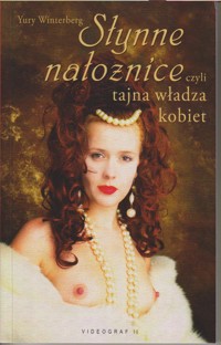Słynne nałożnice czyli Tajna władza kobiet - Yury Winterberg - ebook
