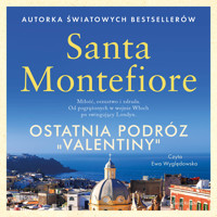 Ostatnia podróż "Valentiny" - Santa Montefiore - ebook + audiobook