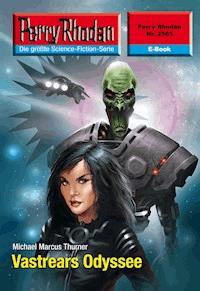 Perry Rhodan 2565: Vastrears Odyssee - Michael Marcus Thurner - ebook
